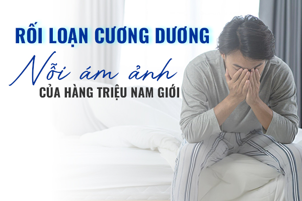 “Tạm biệt nỗi ám ảnh phòng the – Đây là cách chữa rối loạn cương dương không ai nói bạn biết!”